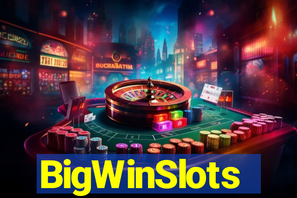 BigWinSlots