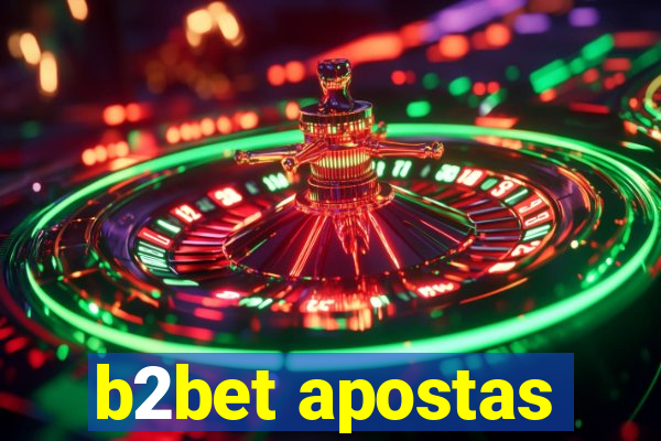 b2bet apostas