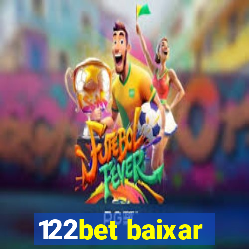 122bet baixar