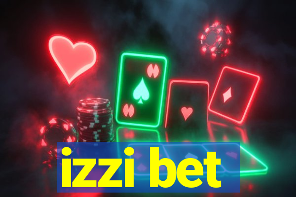 izzi bet