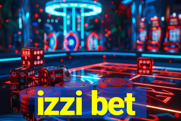 izzi bet