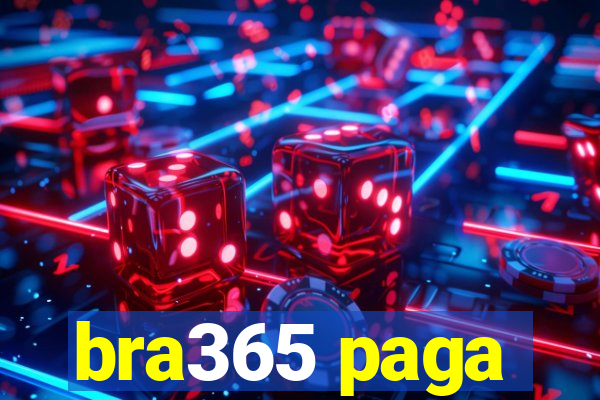 bra365 paga