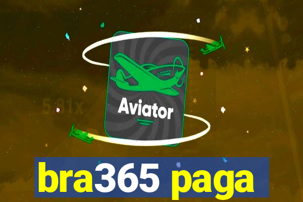 bra365 paga