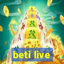 beti live