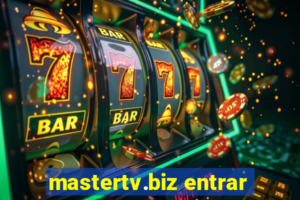 mastertv.biz entrar