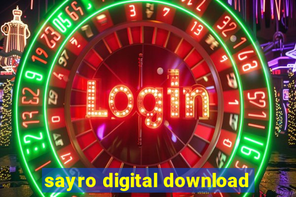 sayro digital download