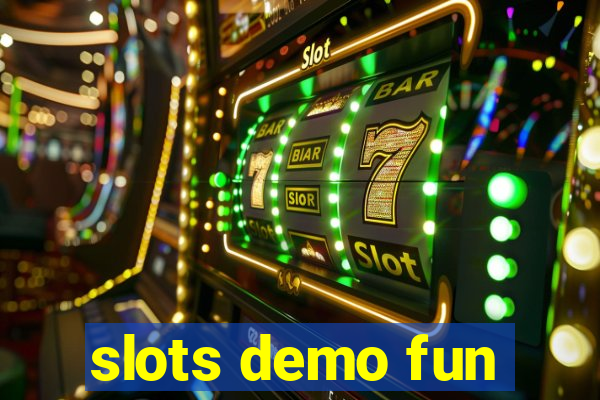 slots demo fun