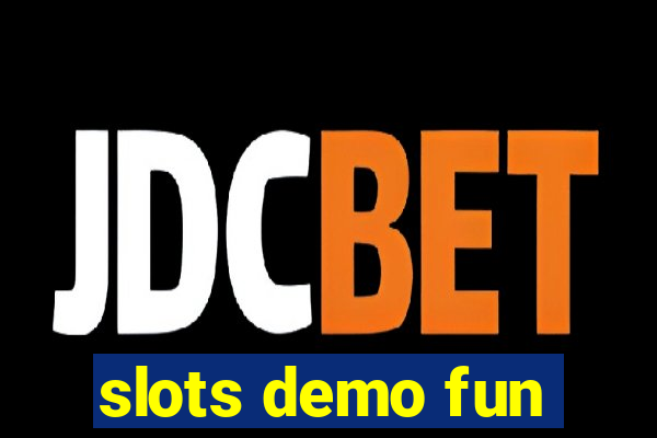 slots demo fun