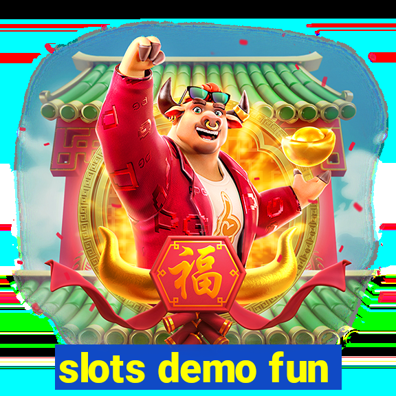 slots demo fun