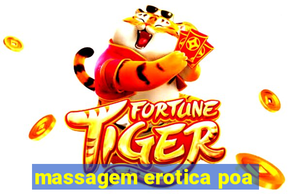 massagem erotica poa