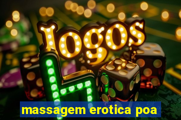 massagem erotica poa