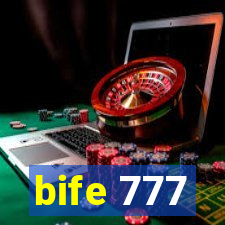 bife 777