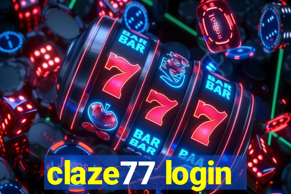 claze77 login