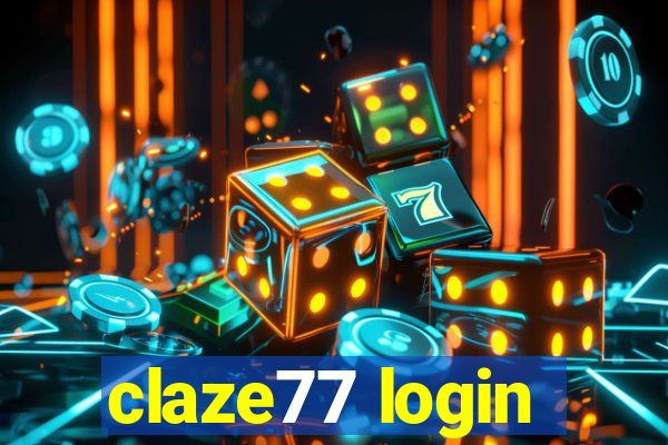 claze77 login