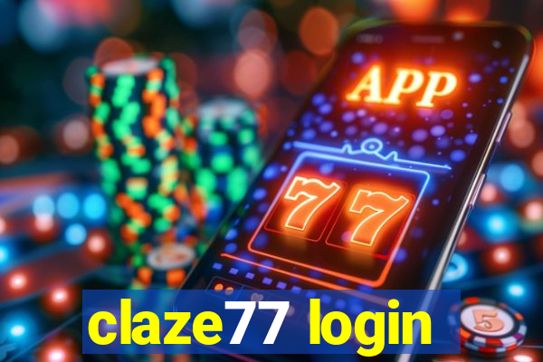 claze77 login