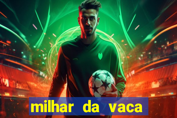 milhar da vaca mais atrasada na federal