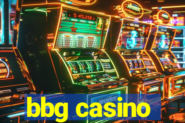 bbg casino