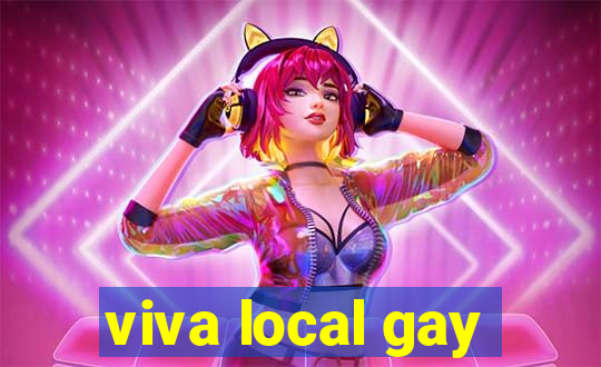 viva local gay