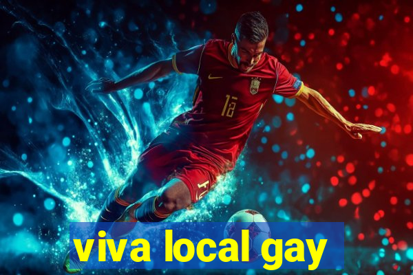 viva local gay