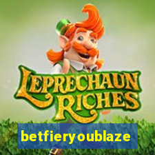 betfieryoublaze