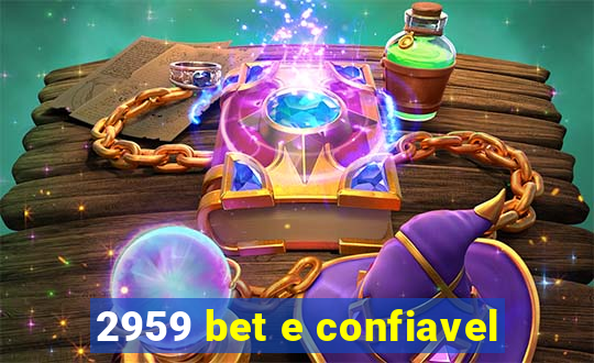 2959 bet e confiavel