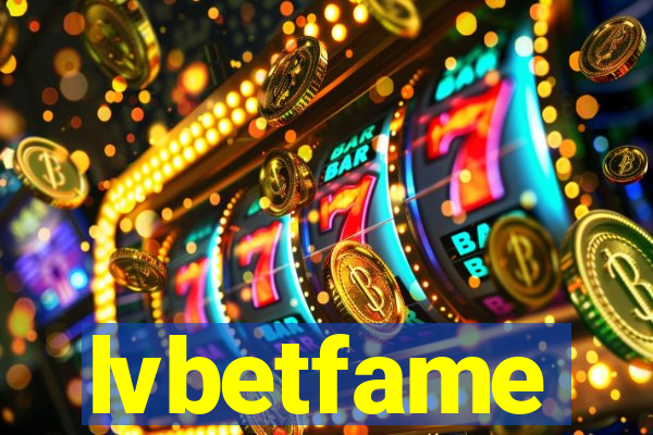 lvbetfame