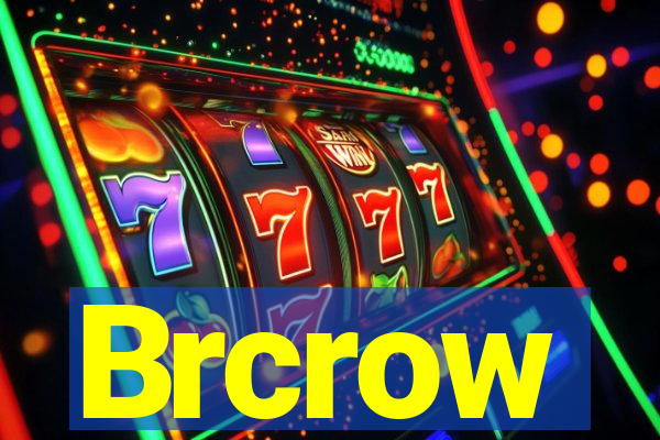 Brcrow