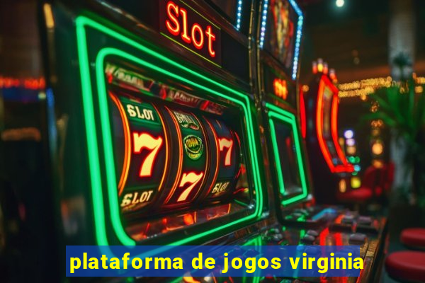 plataforma de jogos virginia