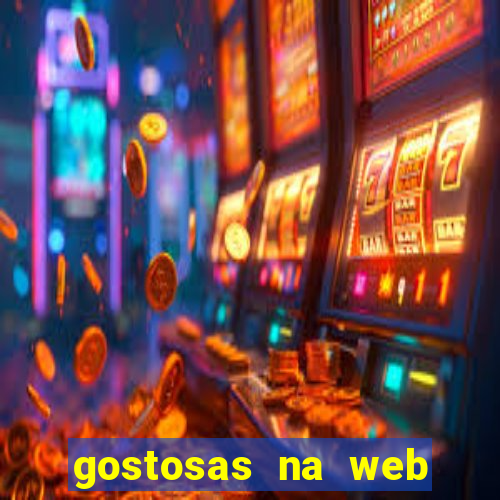 gostosas na web cam ao vivo