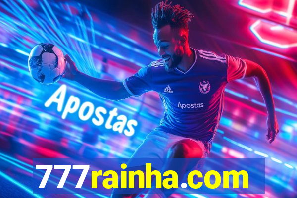 777rainha.com