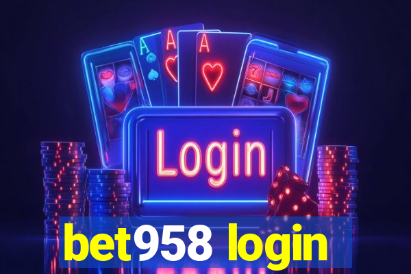 bet958 login