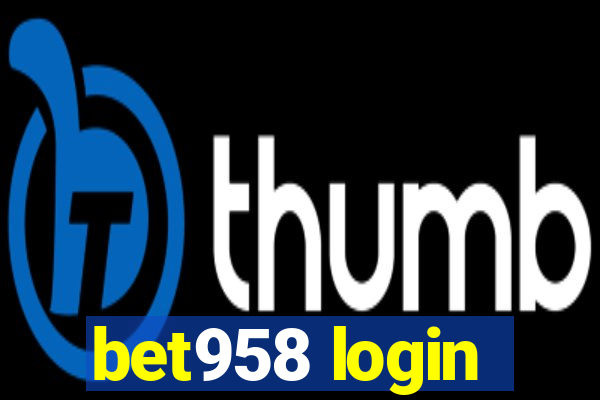 bet958 login