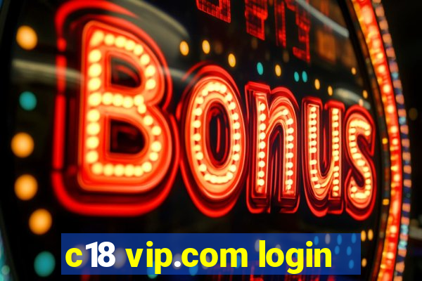 c18 vip.com login