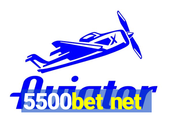 5500bet net