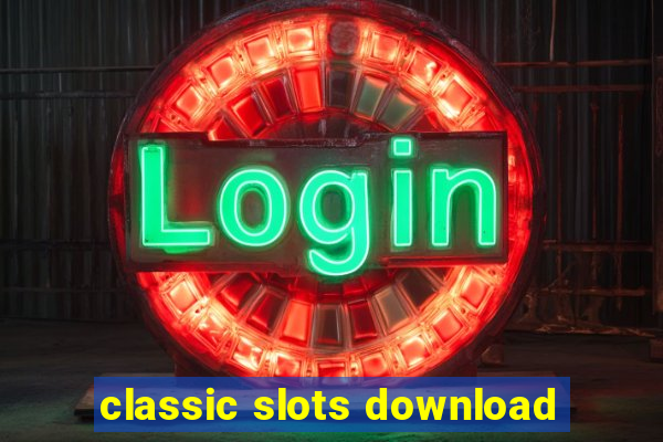 classic slots download