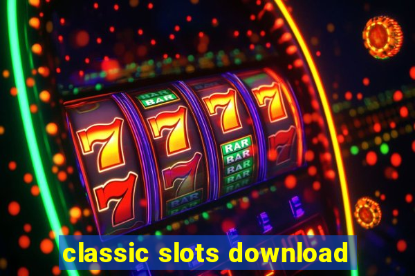 classic slots download