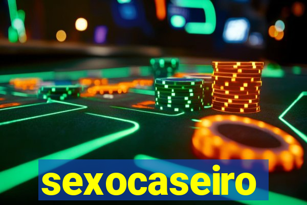 sexocaseiro