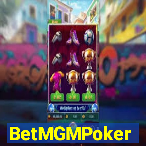 BetMGMPoker