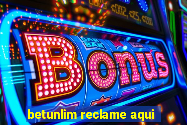 betunlim reclame aqui