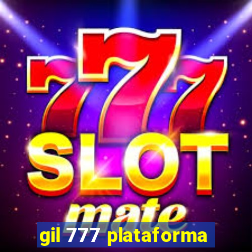 gil 777 plataforma