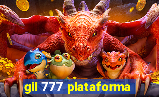 gil 777 plataforma