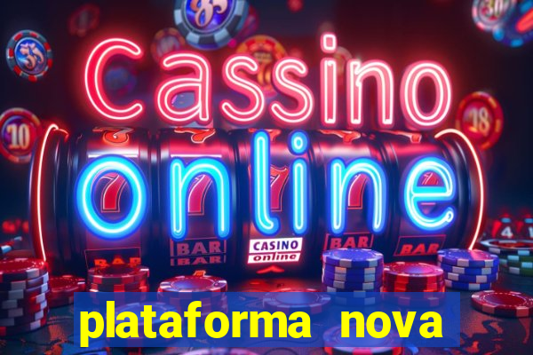 plataforma nova fortune tiger 2024