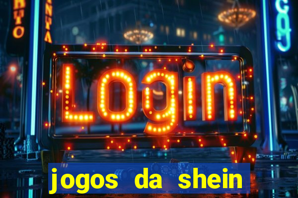 jogos da shein para ganhar pontos