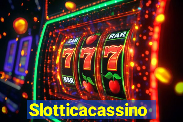 Slotticacassino