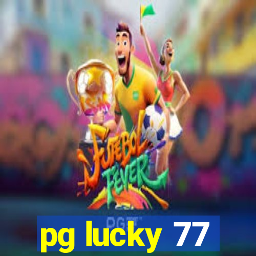 pg lucky 77