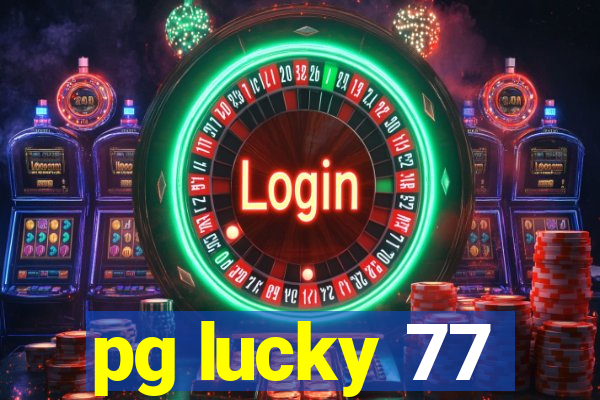 pg lucky 77