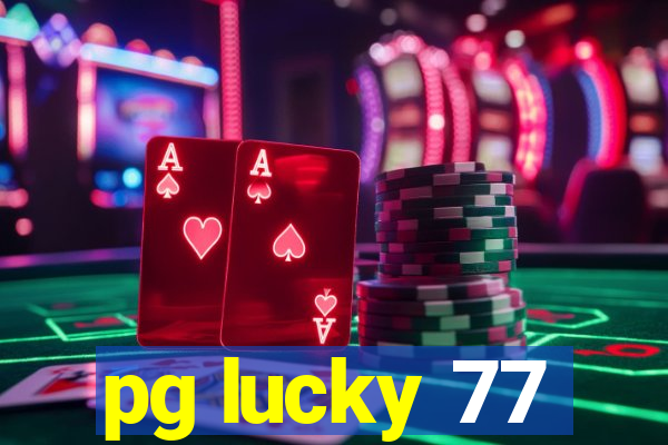 pg lucky 77