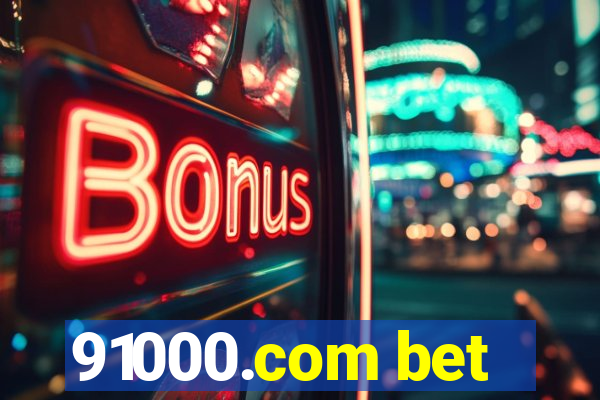 91000.com bet