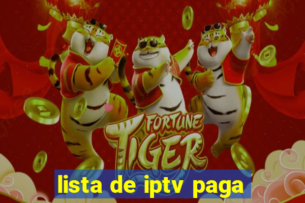 lista de iptv paga