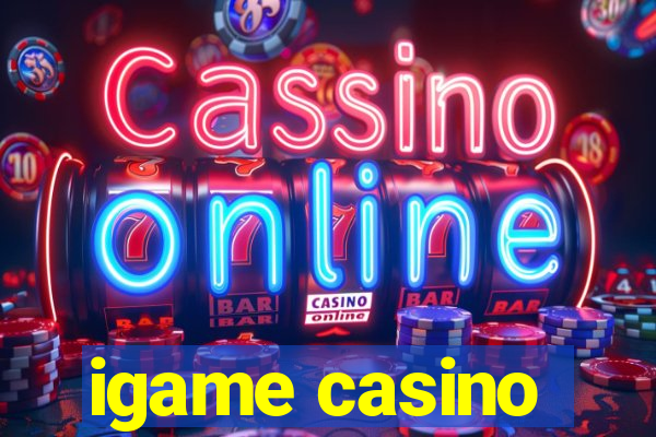 igame casino